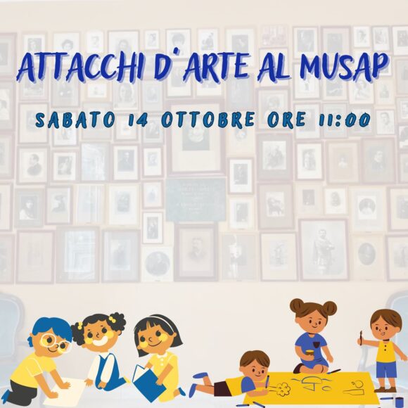 ATTACCHI D’ARTE AL MUSAP – FONDAZIONE CIRCOLO POLITECNICO