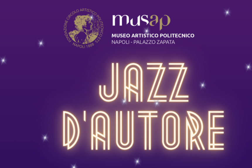 Jazz d’Autore: al MUSAP torna la grande musica dal vivo