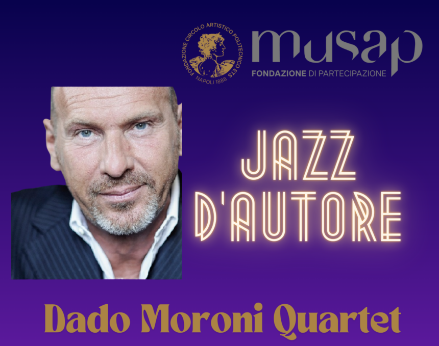 Jazz d’Autore al MUSAP: il Dado Moroni Quartet in concerto il 4 dicembre